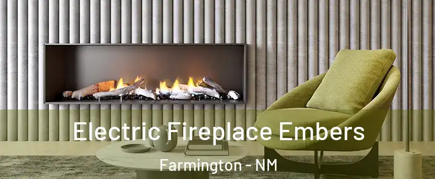  Electric Fireplace Embers Farmington - NM