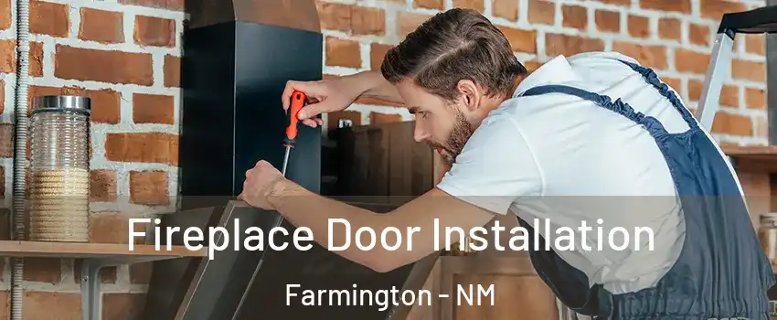  Fireplace Door Installation Farmington - NM