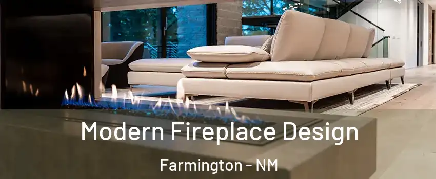  Modern Fireplace Design Farmington - NM