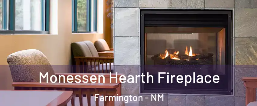  Monessen Hearth Fireplace Farmington - NM