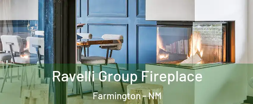  Ravelli Group Fireplace Farmington - NM