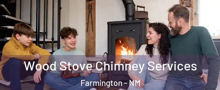  Wood Stove Chimney Services Farmington - NM